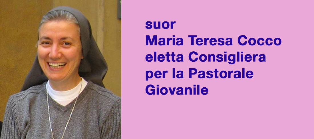 suor Maria Teresa Cocco eletta Consigliera per la Pastorale Giovanile