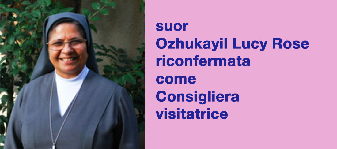 suor Ozhukayil Lucy Rose riconfermata Consigliera visitatrice