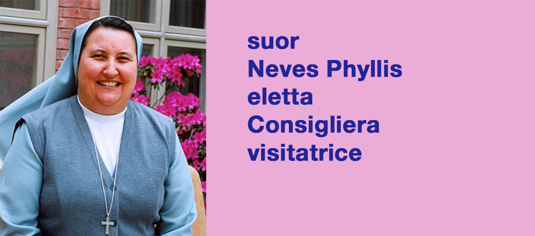 suor Neves Phyllis eletta Consigliera visitatrice