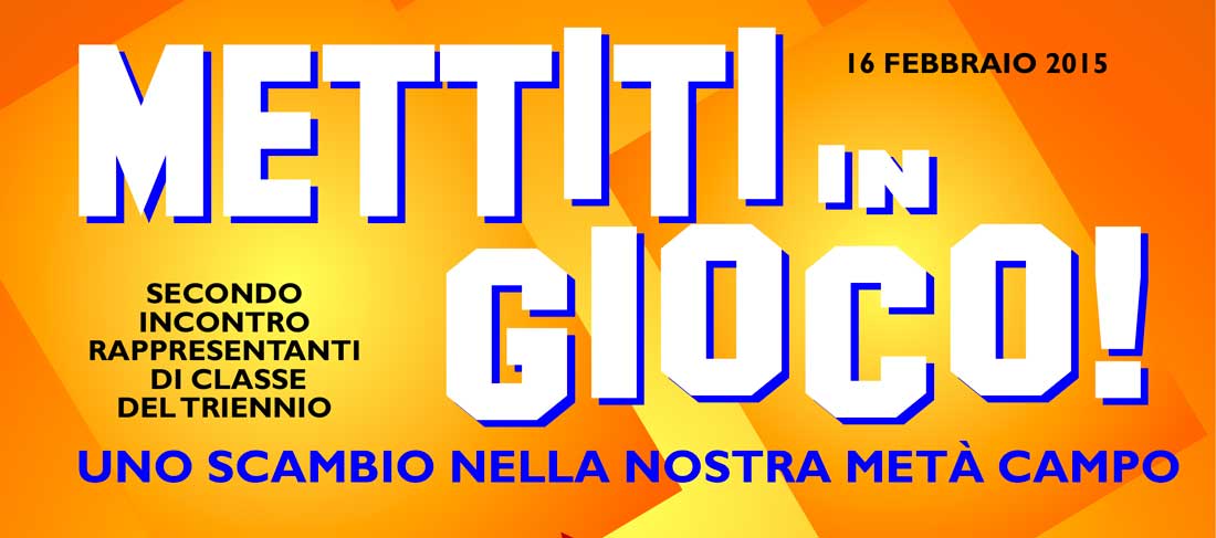 Mettiti in gioco: 16 febbraio 2015