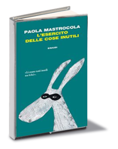 L’esercito delle cose inutili, Paola Mastrocola