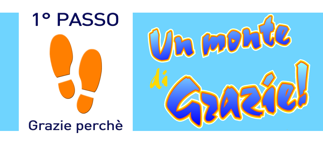 1° PASSO: Grazie perché