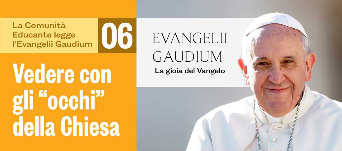 Vedere con gli “occhi” della Chiesa