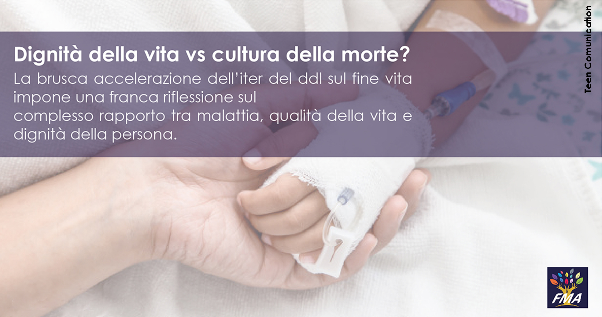 Dignità della vita vs cultura della morte?