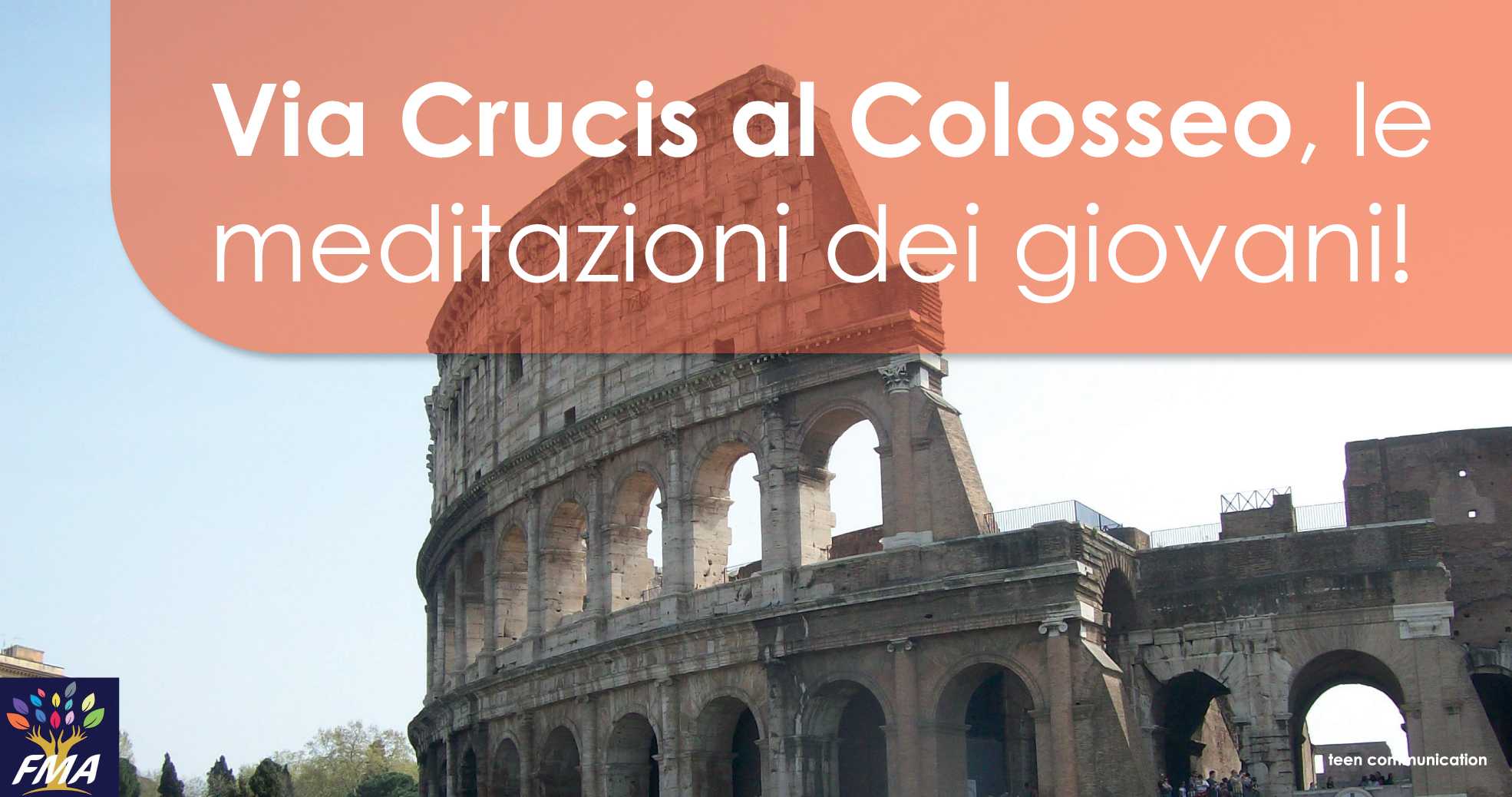 Via Crucis al Colosseo, le meditazioni dei giovani!