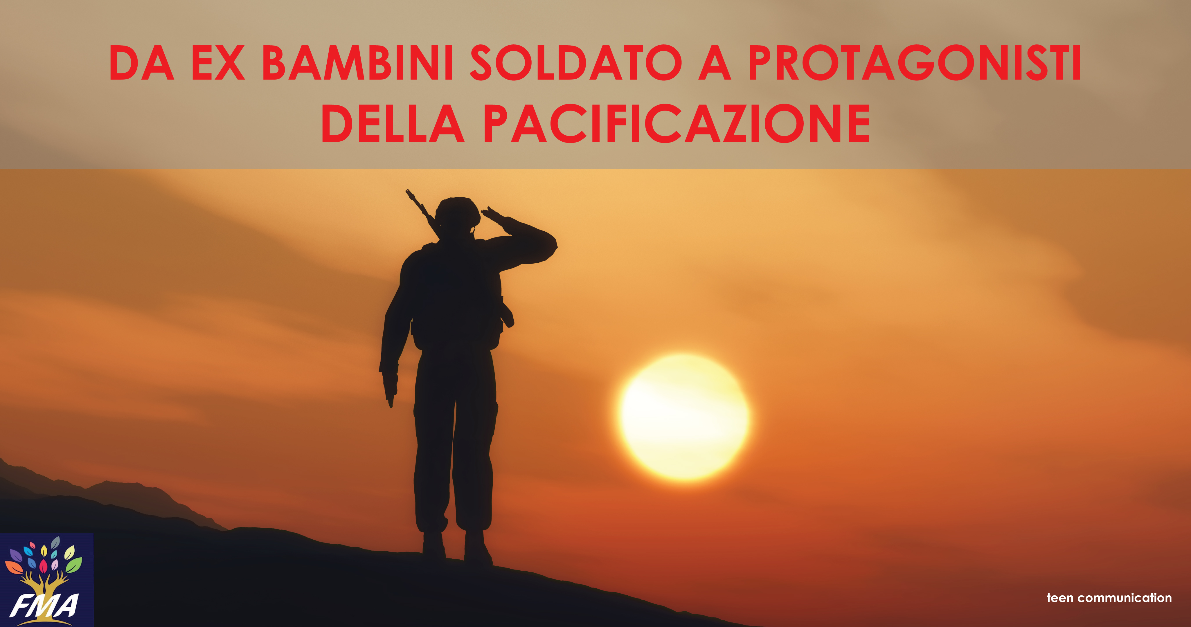 Da ex bambini soldato a protagonisti della pacificazione