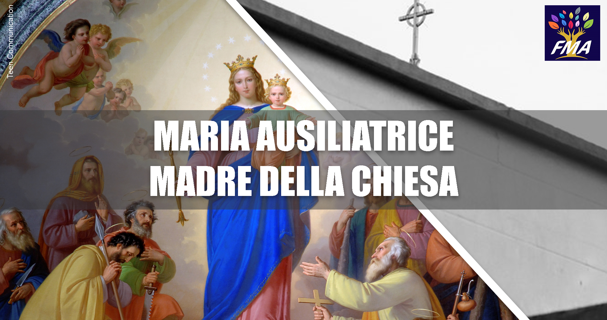 Maria Ausiliatrice – Madre della Chiesa