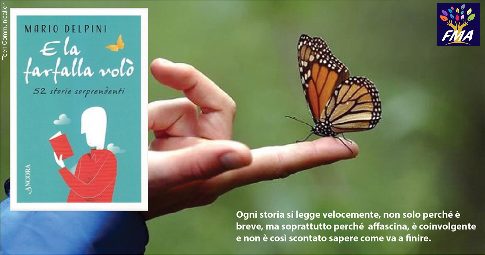 E la farfalla volò