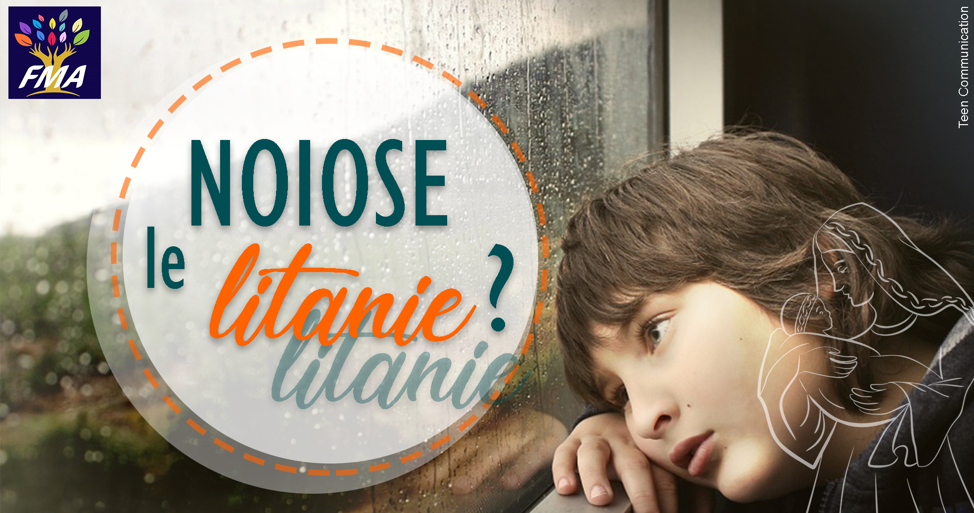 Noiose le litanie?