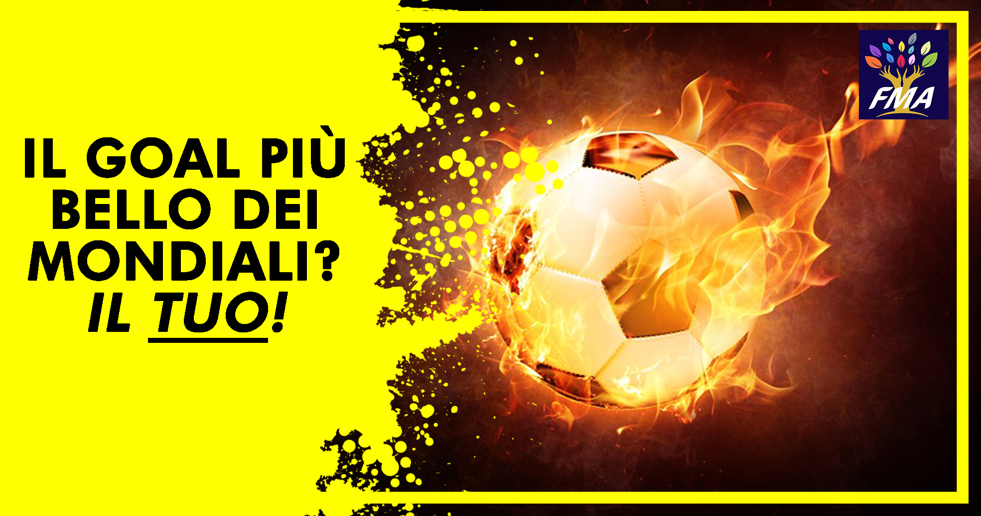 Il goal più bello dei mondiali? Il tuo!