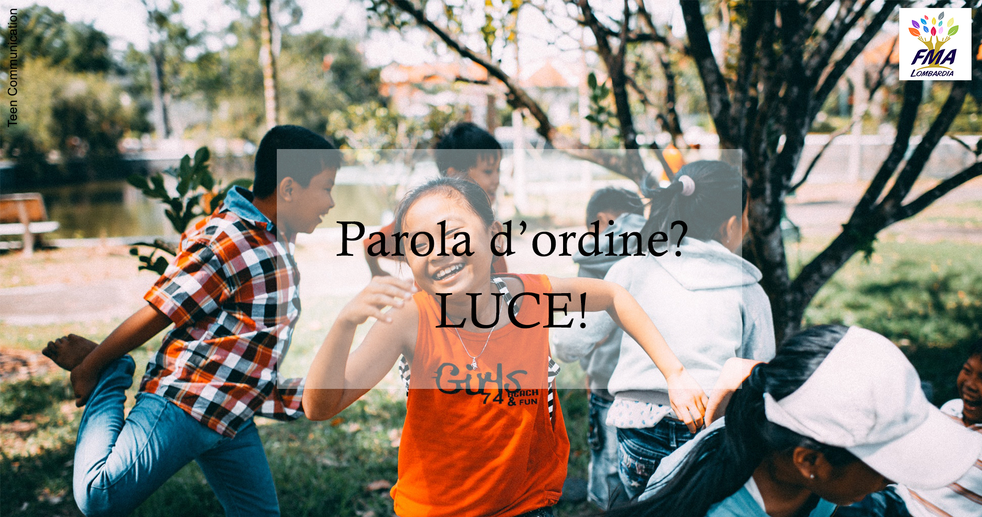 Fai brillare la tua luce!