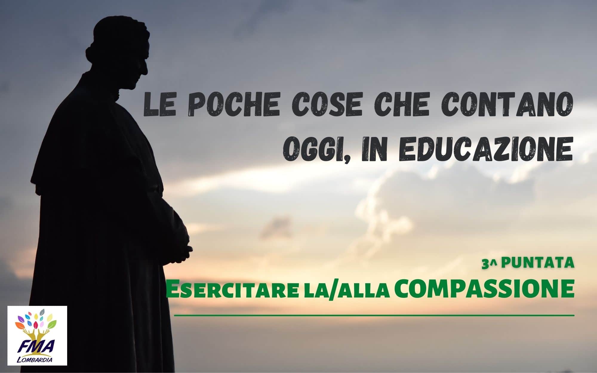 Esercitare la/alla COMPASSIONE