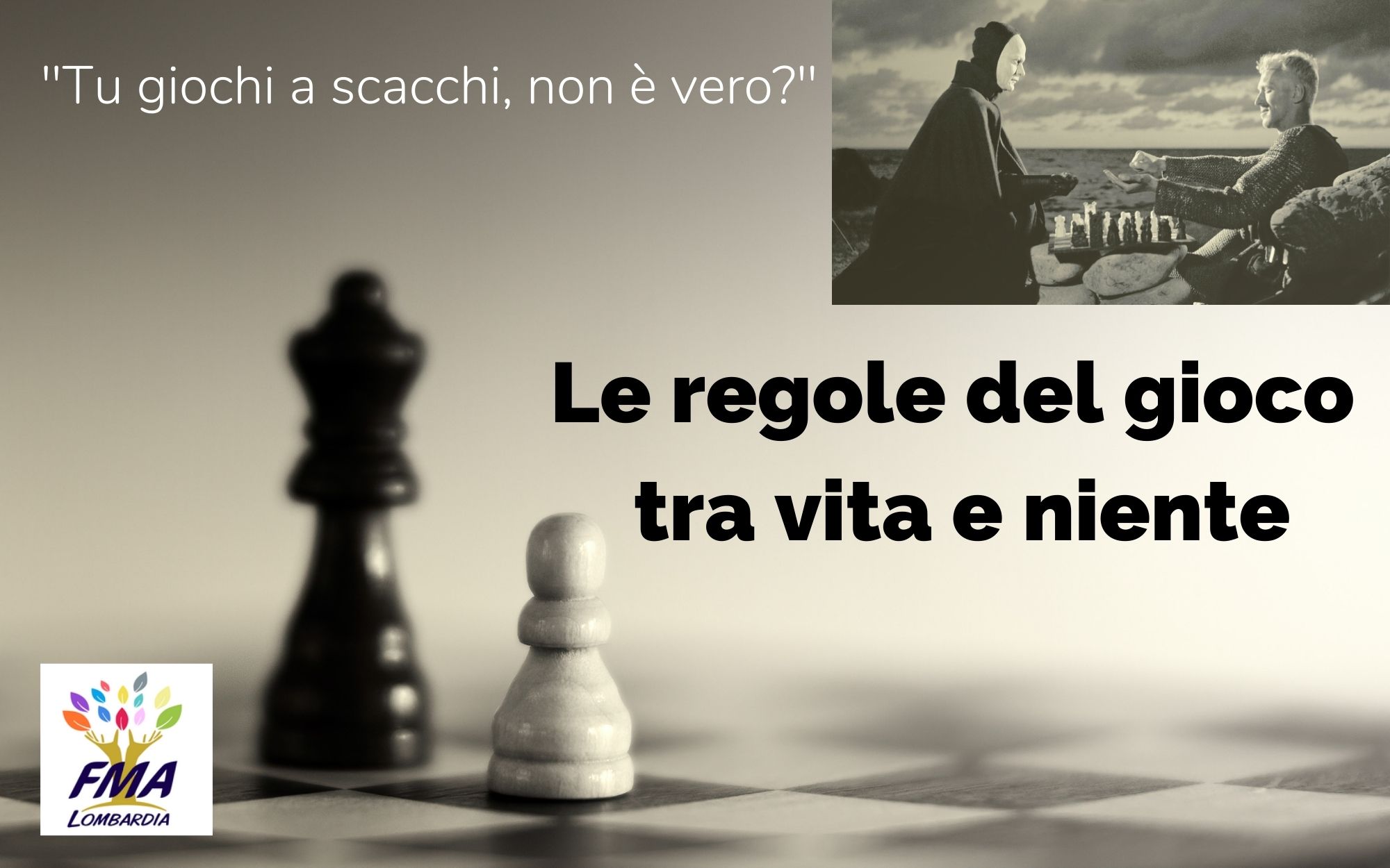 Le regole del gioco tra vita e niente - FMA Lombardia