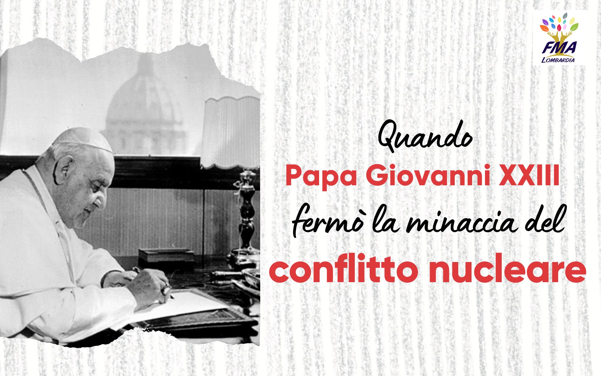 Giovanni XXIII e la minaccia nucleare