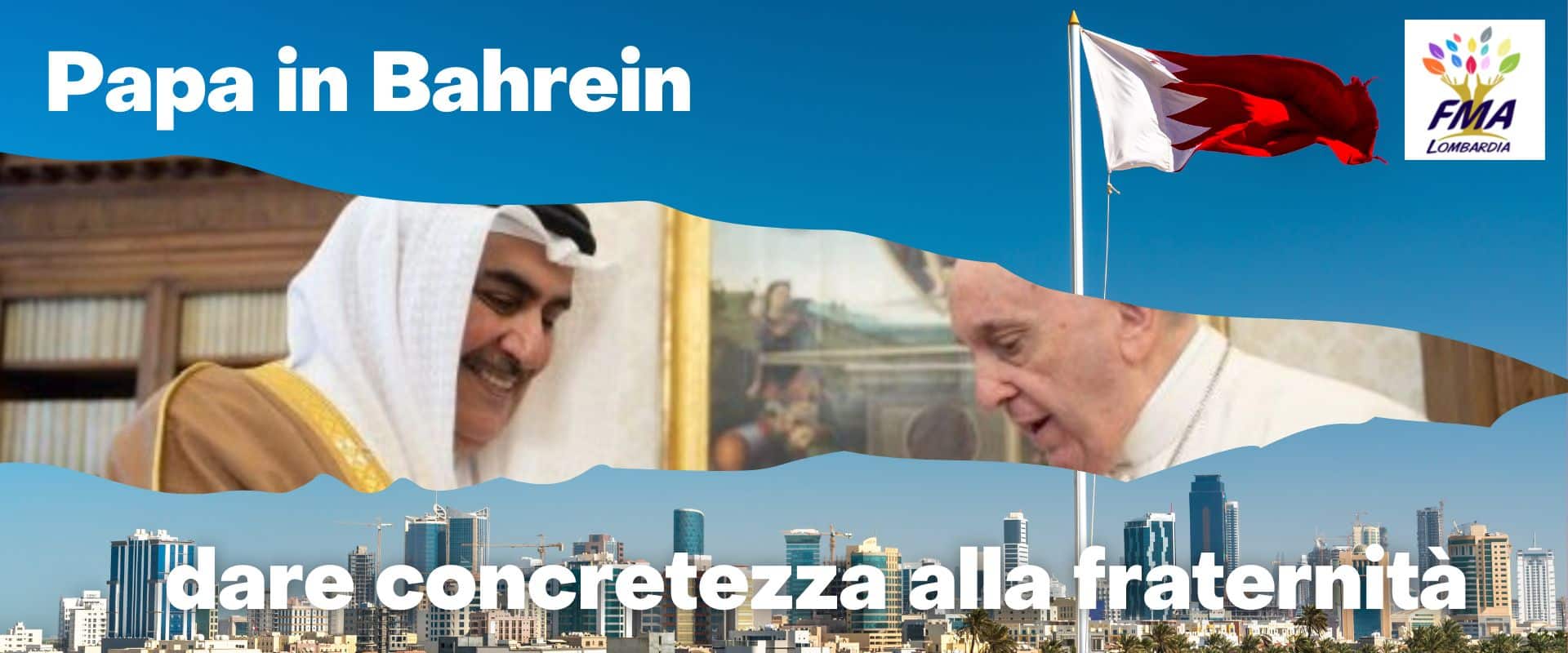 Papa in Bahrein: dare concretezza alla fraternità