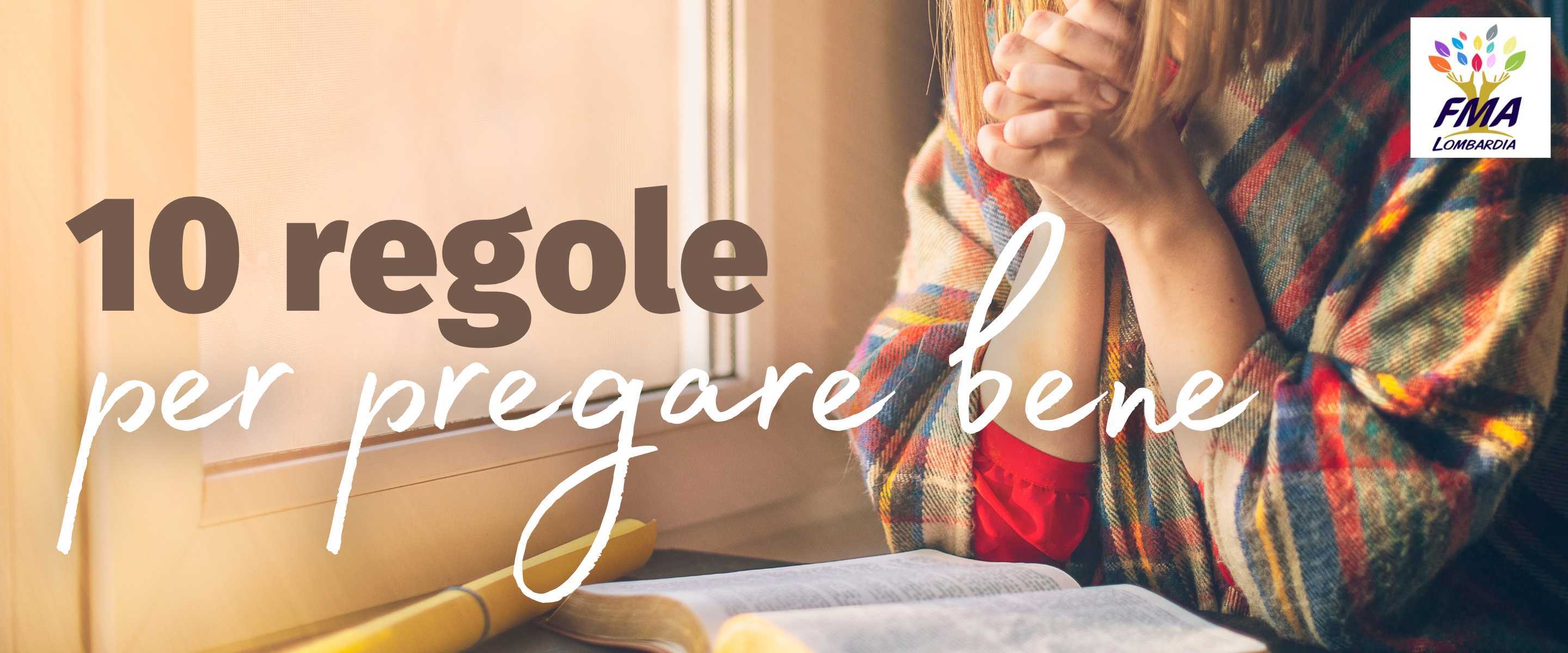 Spiritualità: 10 consigli per la preghiera