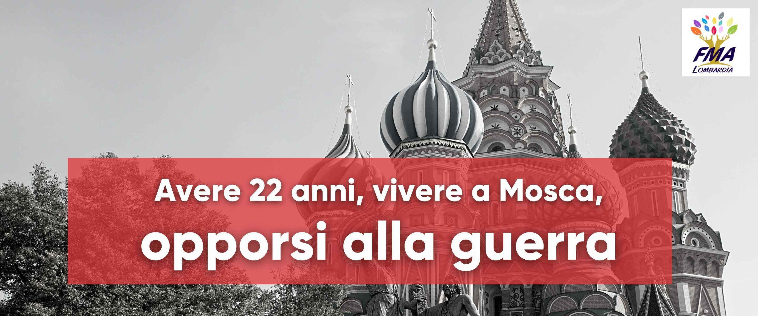 Vivere a Mosca e opporsi alla guerra