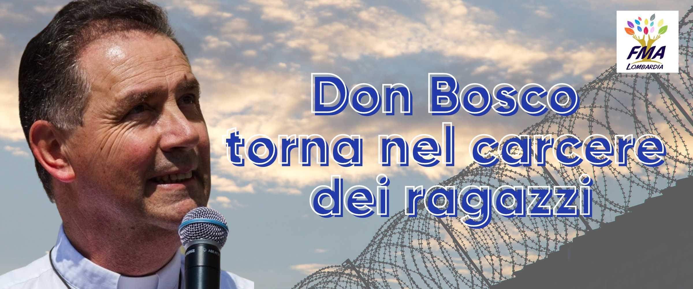 Don Bosco torna nel carcere dei ragazzi