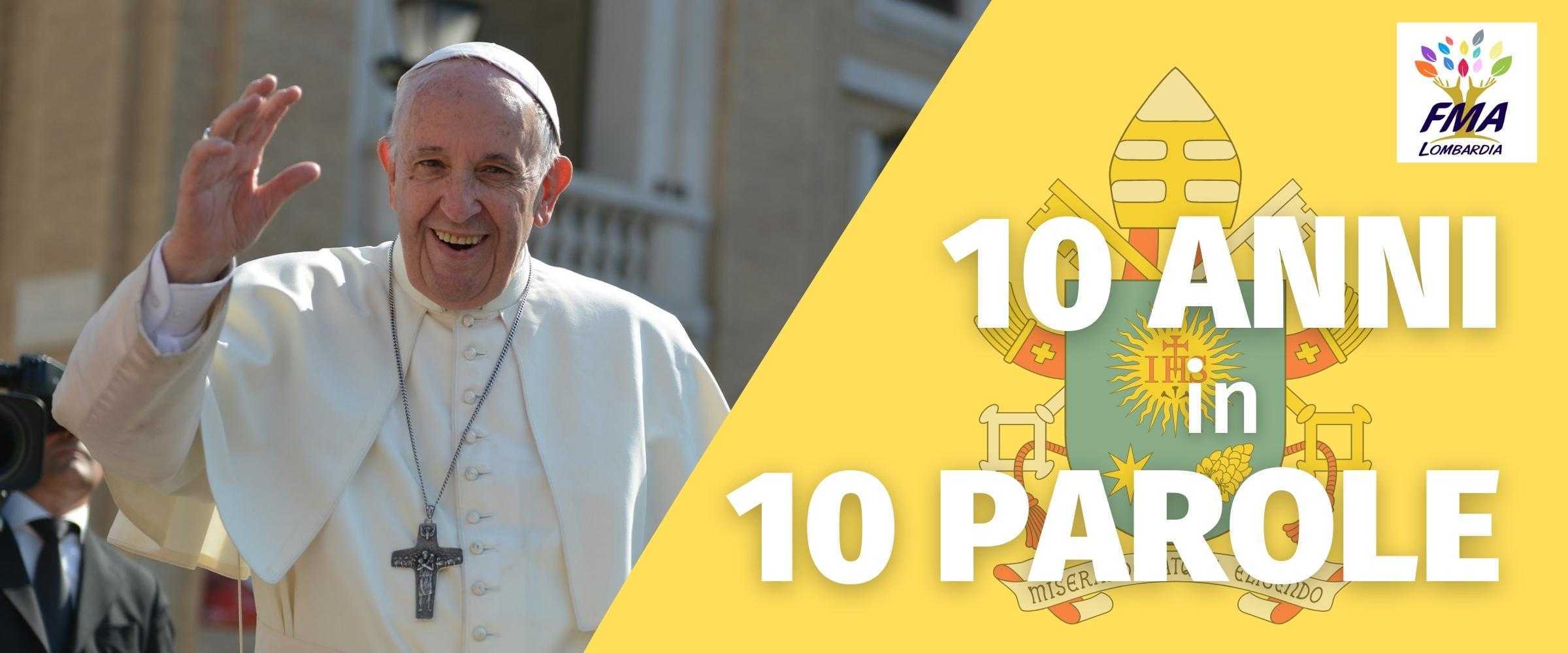 Papa Francesco: dieci parole per dieci anni