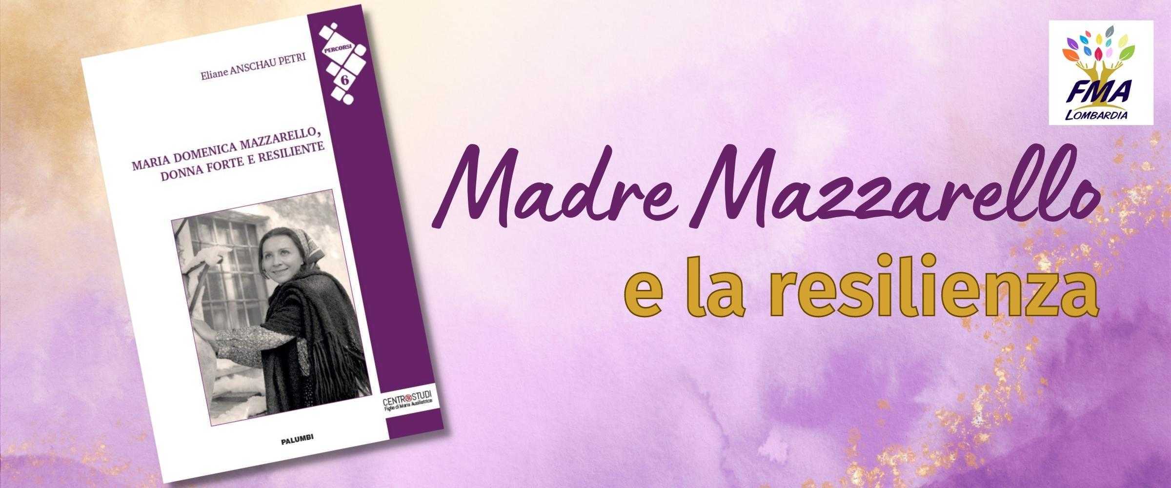 Maria Domenica Mazzarello, donna forte e resiliente