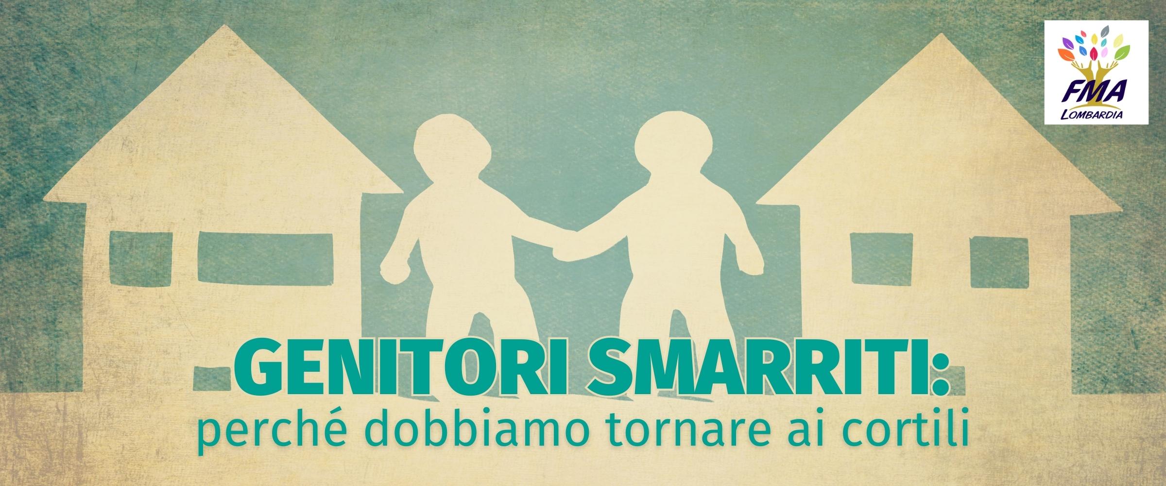 Genitori smarriti: perché dobbiamo tornare ai cortili